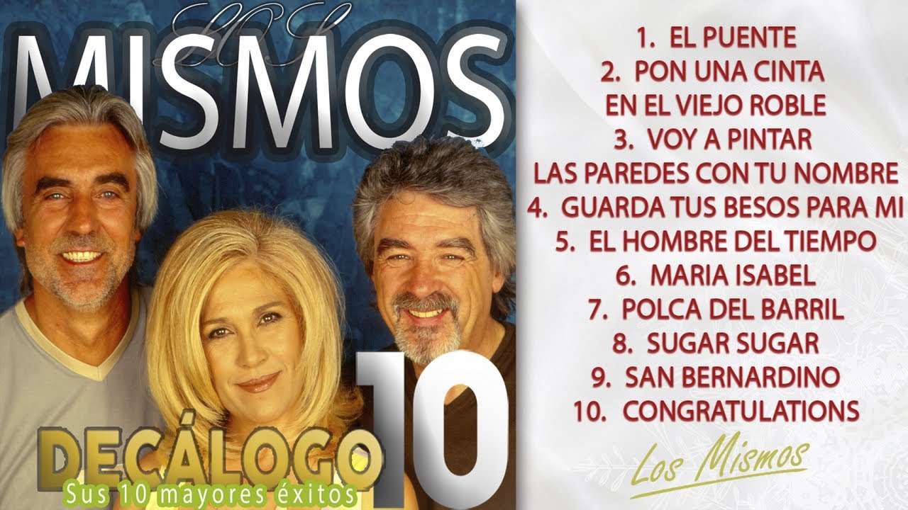 Los Mismos - Sus 10 mayores &eacute;xitos (Colecci&oacute;n 