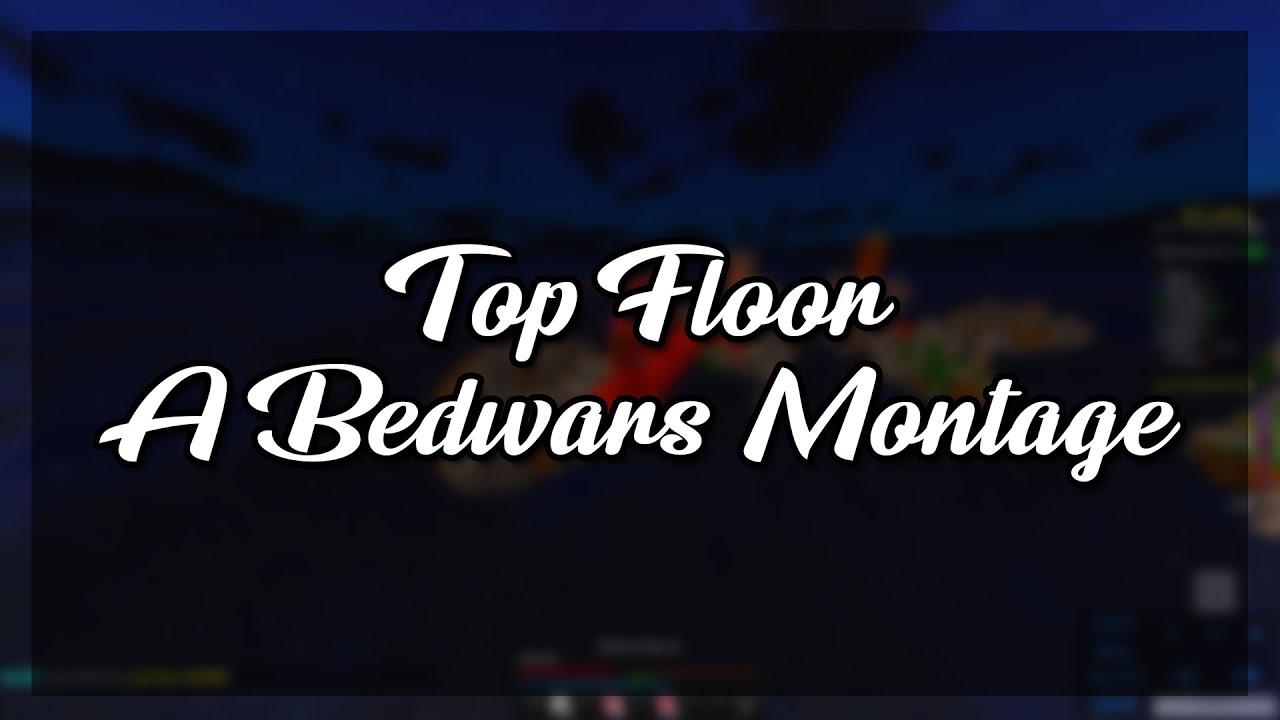 Top Floor - A Hypixel Bedwars Montage