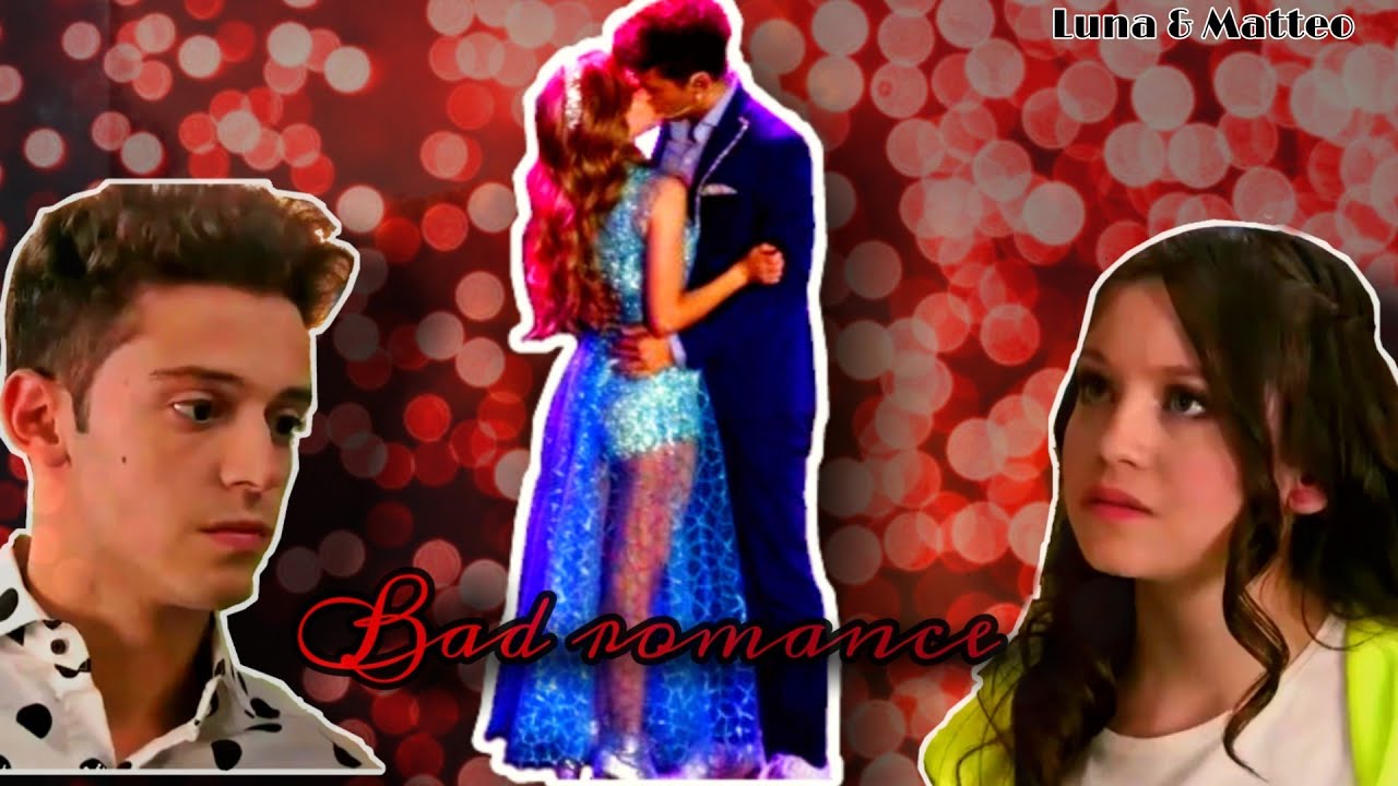 Bad romance ~Luna & Matteo~