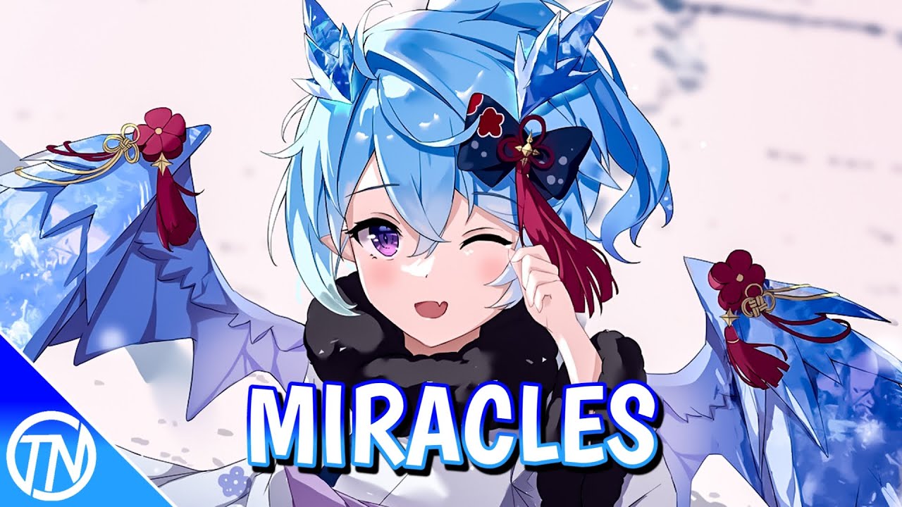 Nightcore - Miracles (Lyrics)