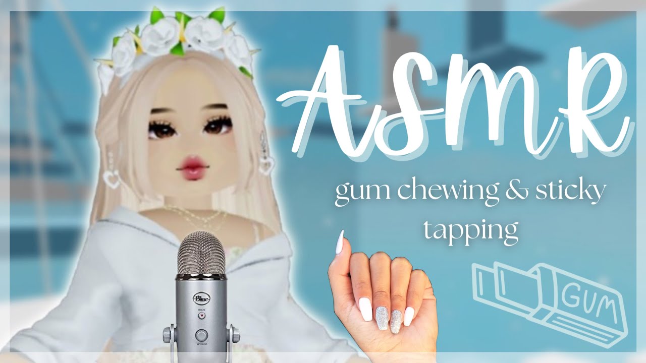 Roblox ASMR ~ gum chewing & sticky tapping (mini whisper ramble) *super tingly*