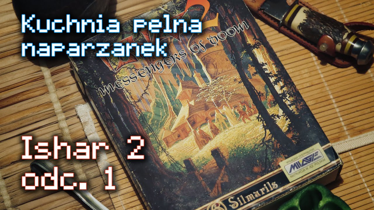 Zagrajmy w Ishar 2 (odc. 1)
