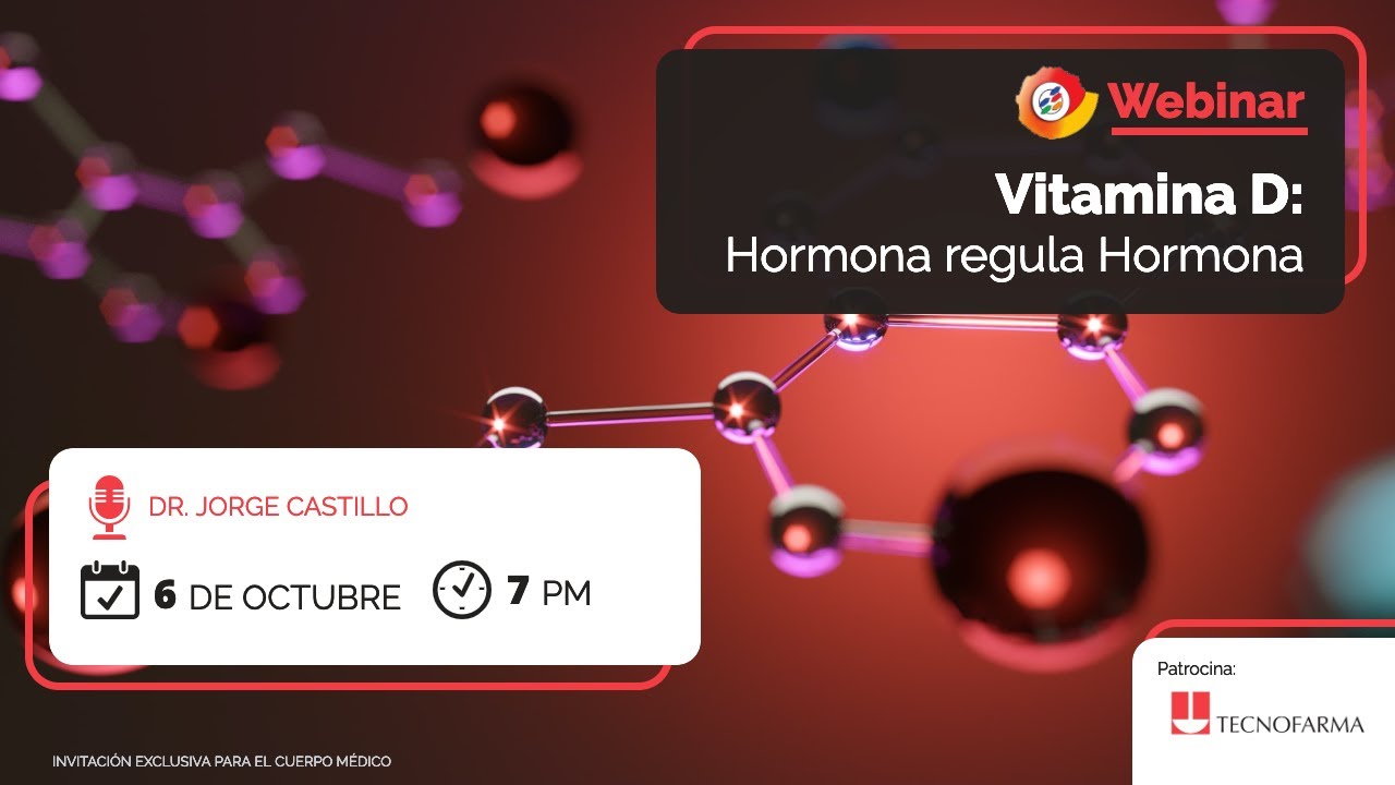 WEBINAR - Vitamina D: Hormona regula Hormona