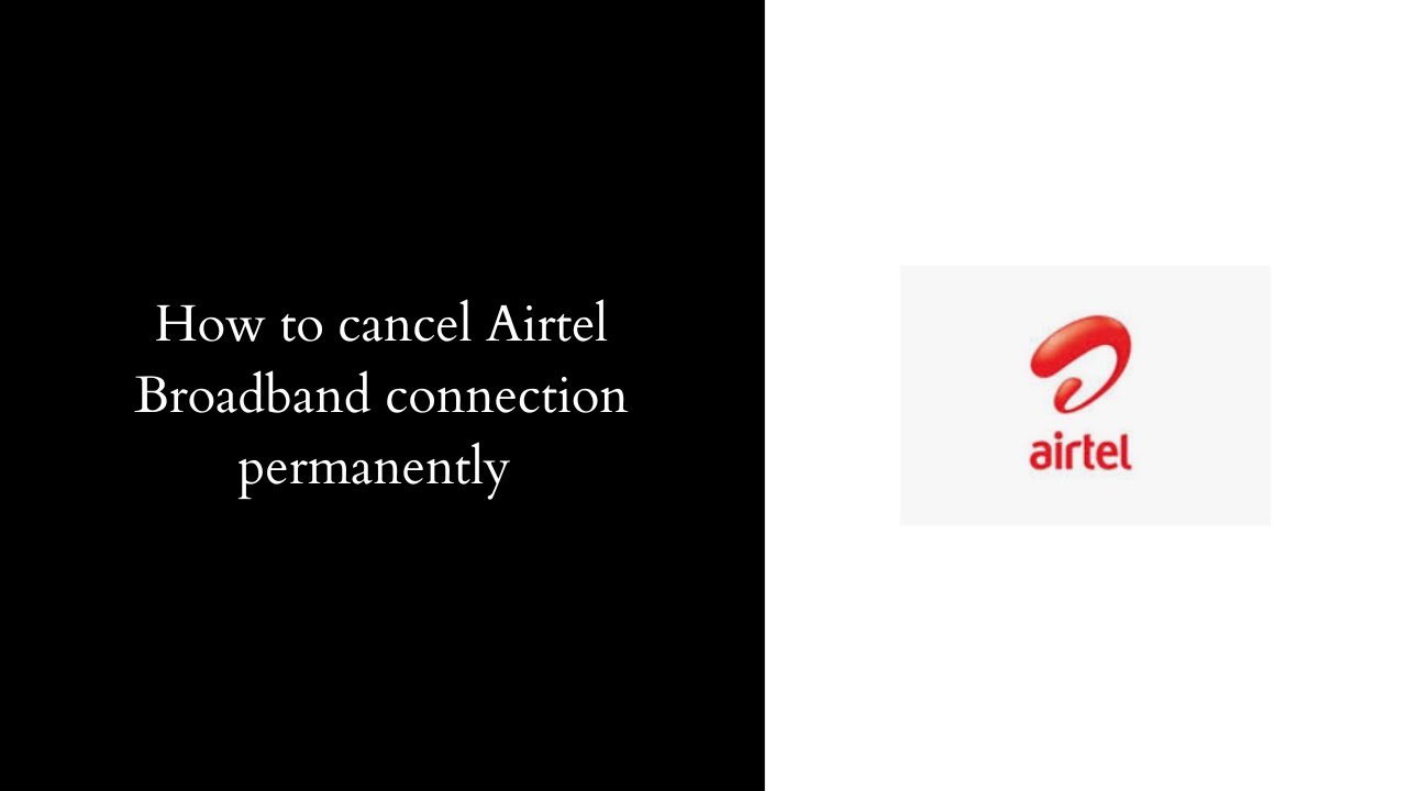 How to cancel airtel broadband connection through email | Cancel Airtel Xtream Fiber connection