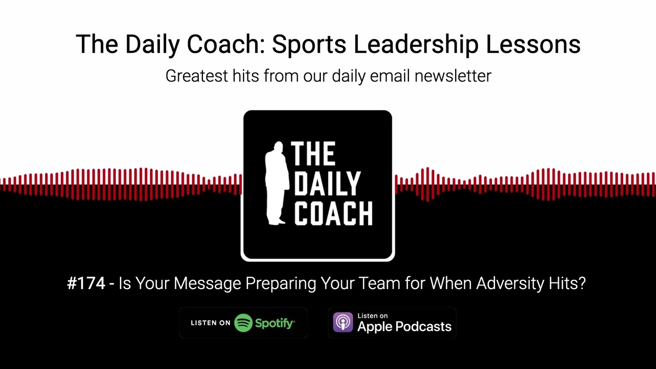 Is Your Message Preparing Your Team for When Adversity Hits?