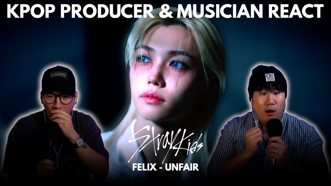 Musicians react & analyze ♡ SKZ - Felix 'Unfair'