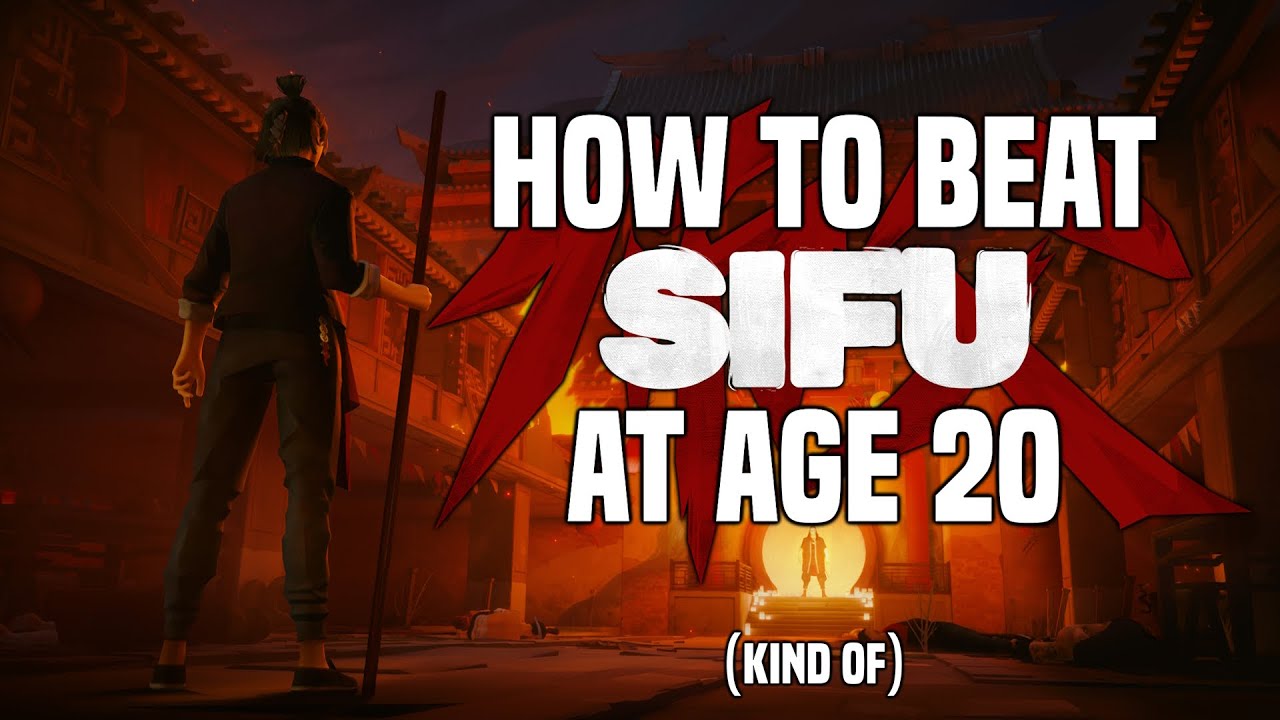 How to Beat Sifu at Age 20 (Kind Of)
