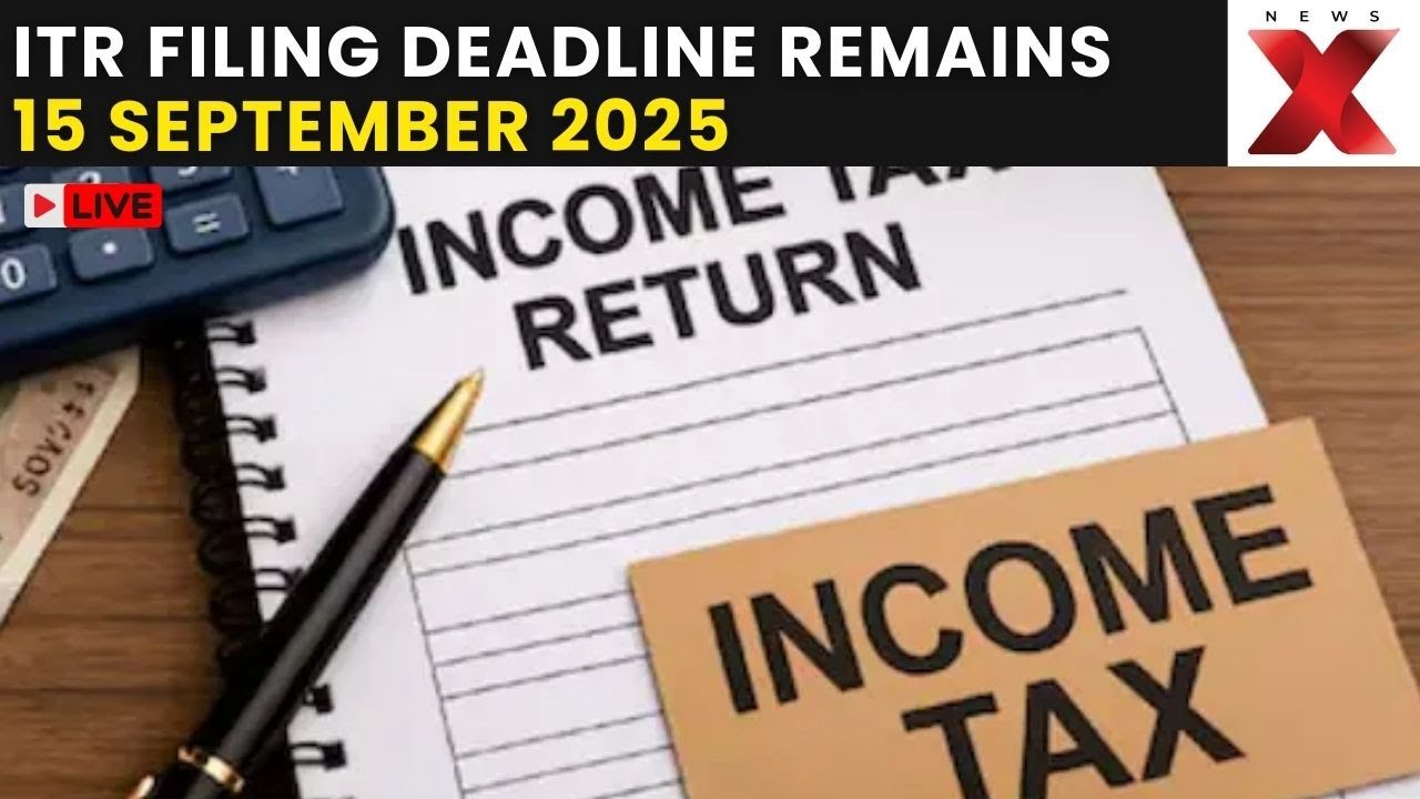 ITR 2025 Filing Live: Is the Deadline Extended or Not? Penalty Charges and Missed Benefits | NewsX