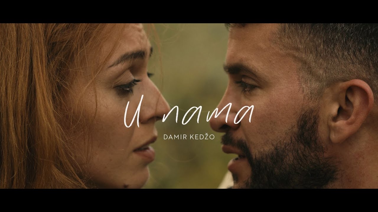 Damir Kedžo - U nama (Official video)