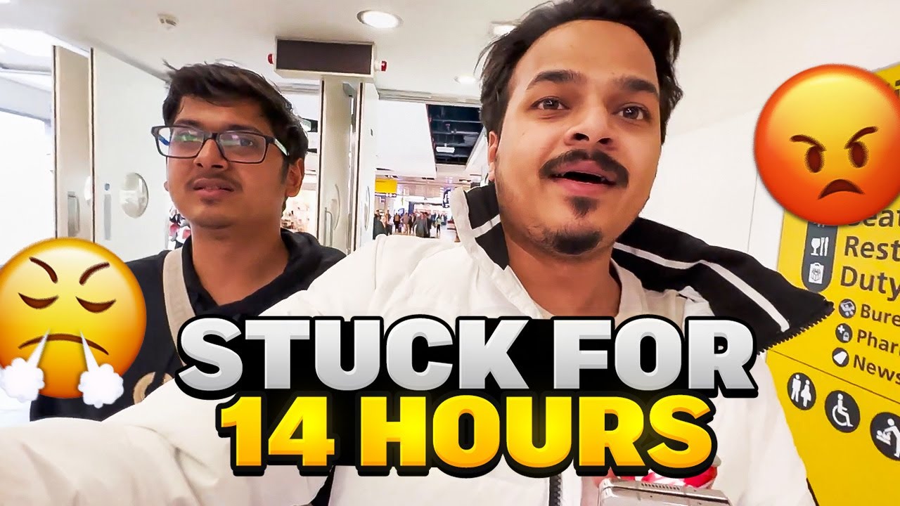 Stuck for 14 Hours in London Airport ! 😡