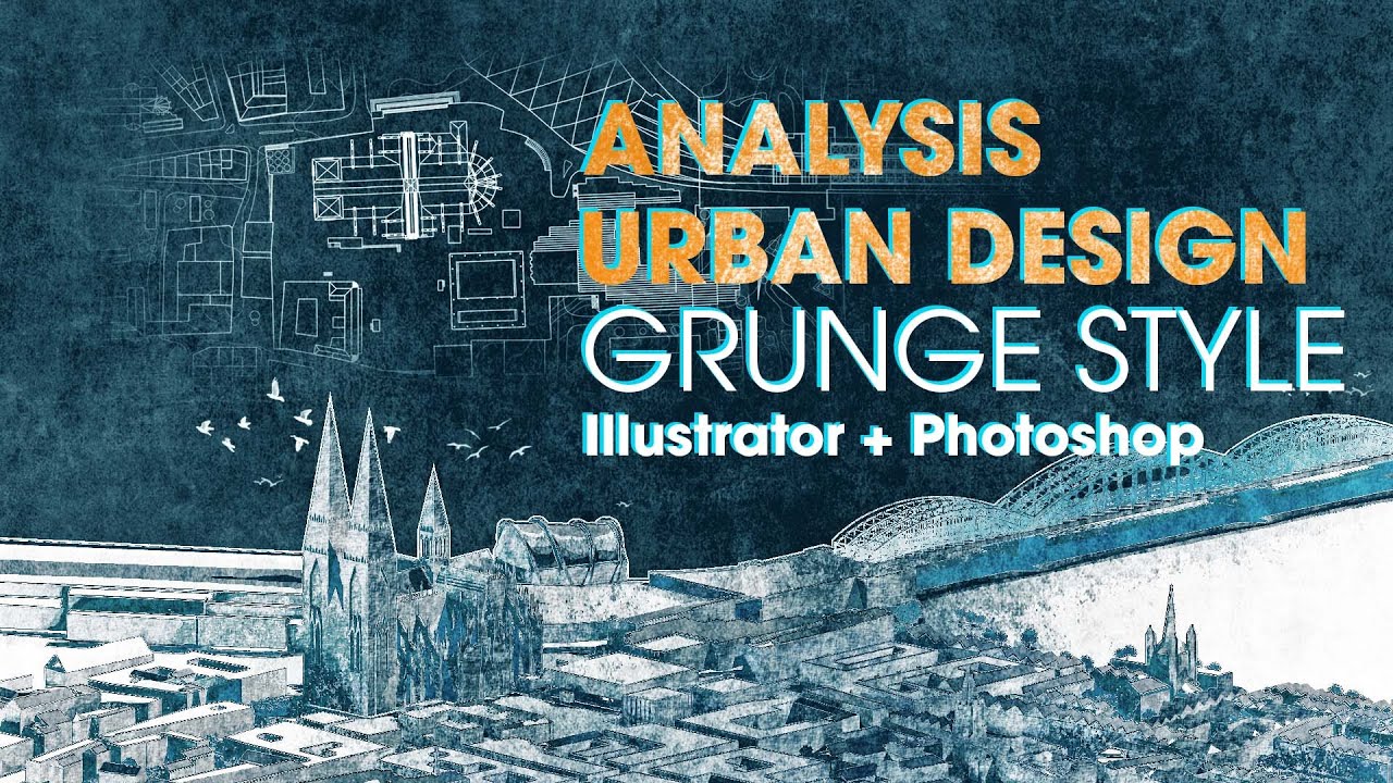 Urban Design ANALYSIS PLAN - Grunge Style #archibicc