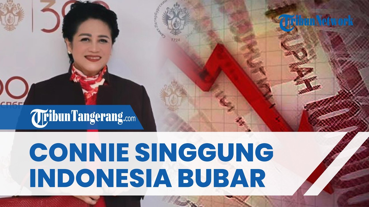 Rupiah Melemah! Connie Bakrie Sebut Indonesia Bisa Bubar Jika Dolar Rp22 Ribu