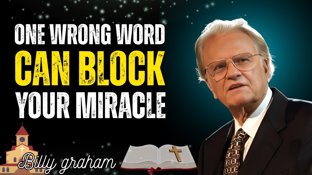 The Dangerous Words That Block Your Prayers 🙏 | Stop Limiting God | Billy Graham