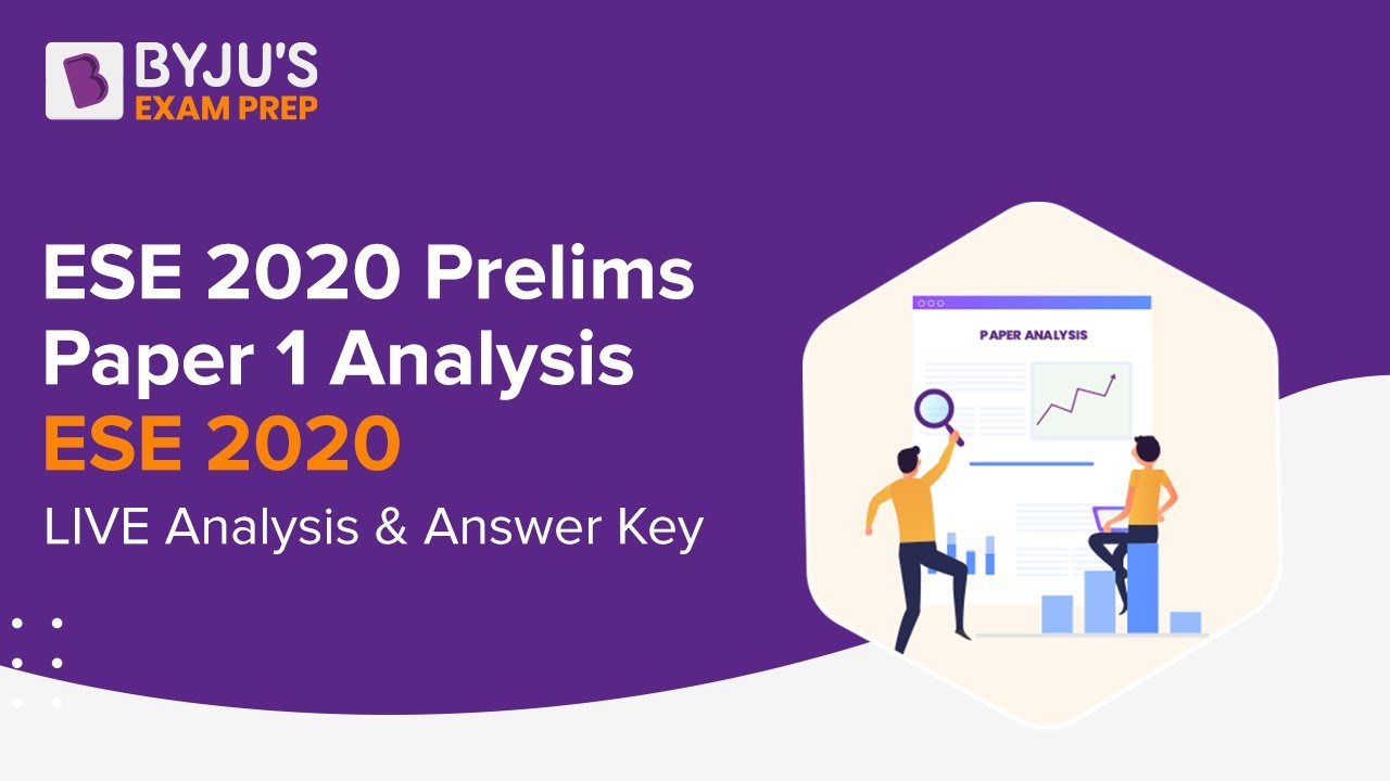 ESE 2020 Prelims Paper 1 Analysis | ESE 2020  LIVE Analysis & Answer Key  | BYJU'S Exam Prep