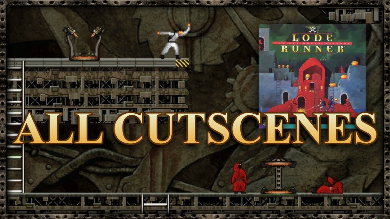 Lode Runner: The Legend Returns/Mad Monk's Revenge ALL Cutscenes