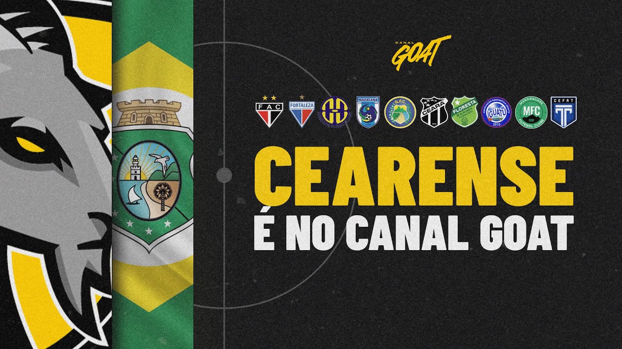 CAMPEONATO CEARENSE 2026 &Eacute; NO CANAL GOAT!