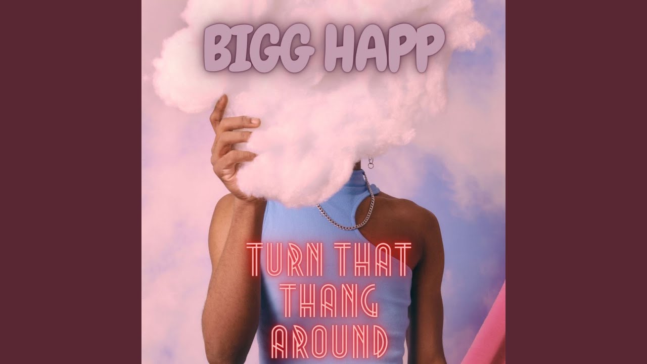 Turn That Thang Around