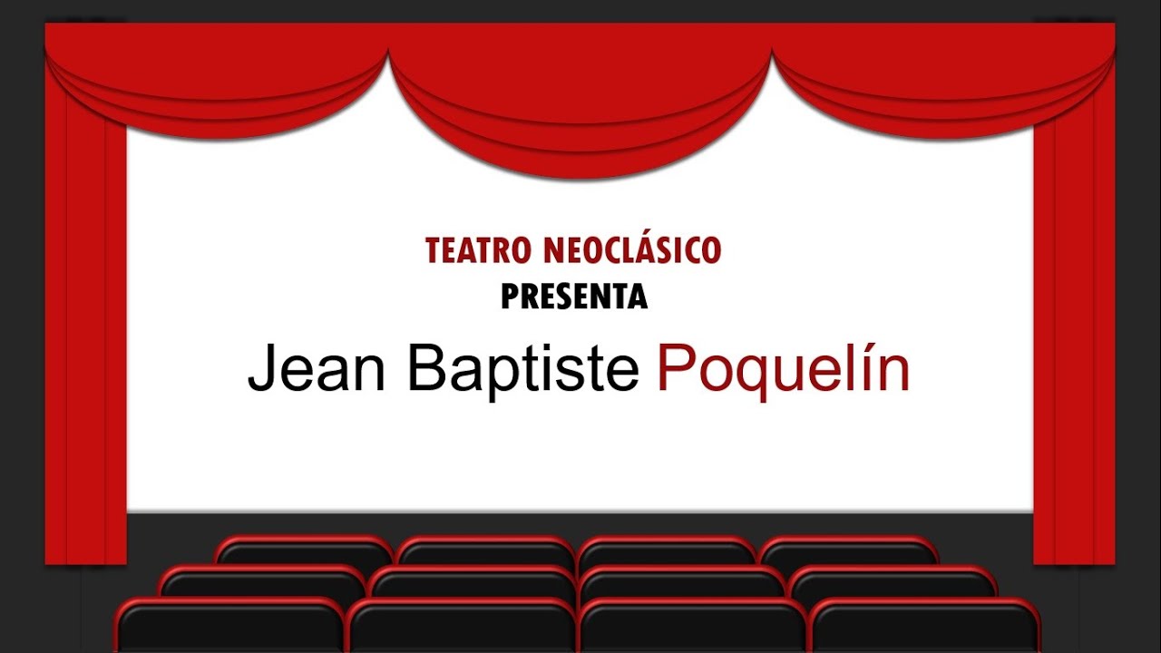 MOLIERE - JEAN BAPTISTE POQUELIN
