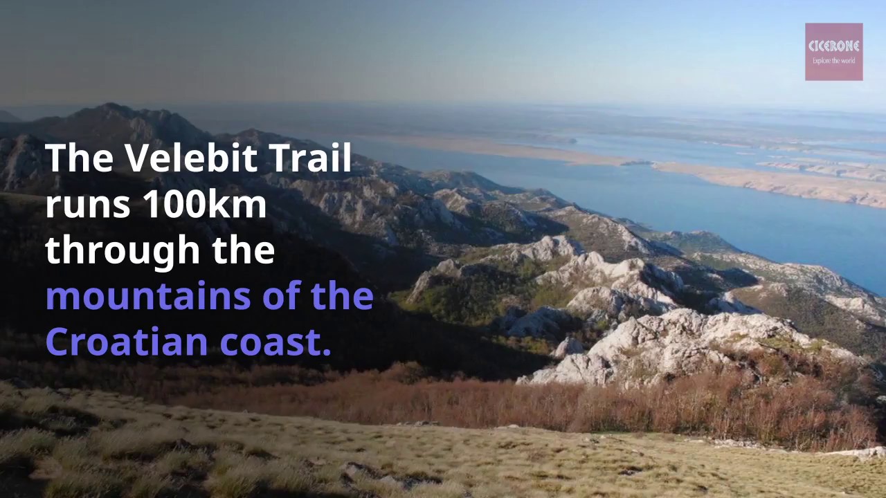 Walking the Velebit Trail &ndash; an introduction to the stunning 100km trail in Croatia