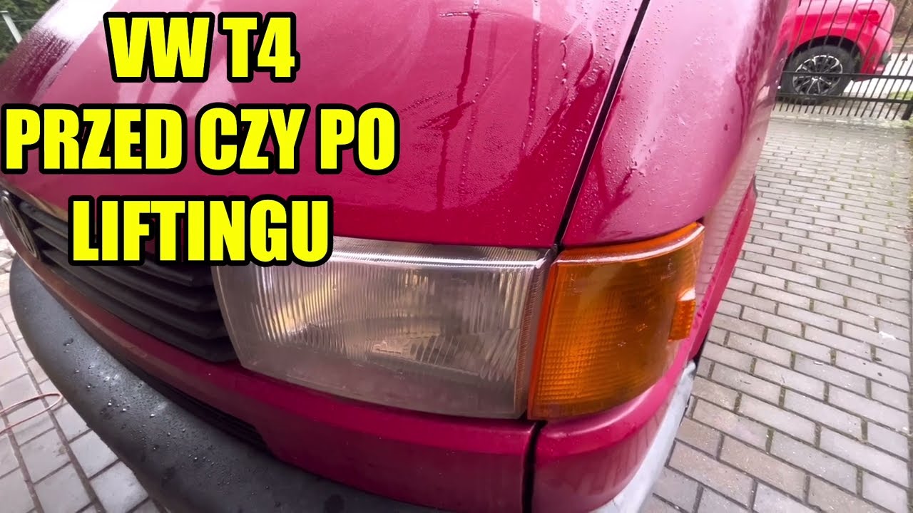 VW T4 PRZED CZY PO LIFTINGU ?