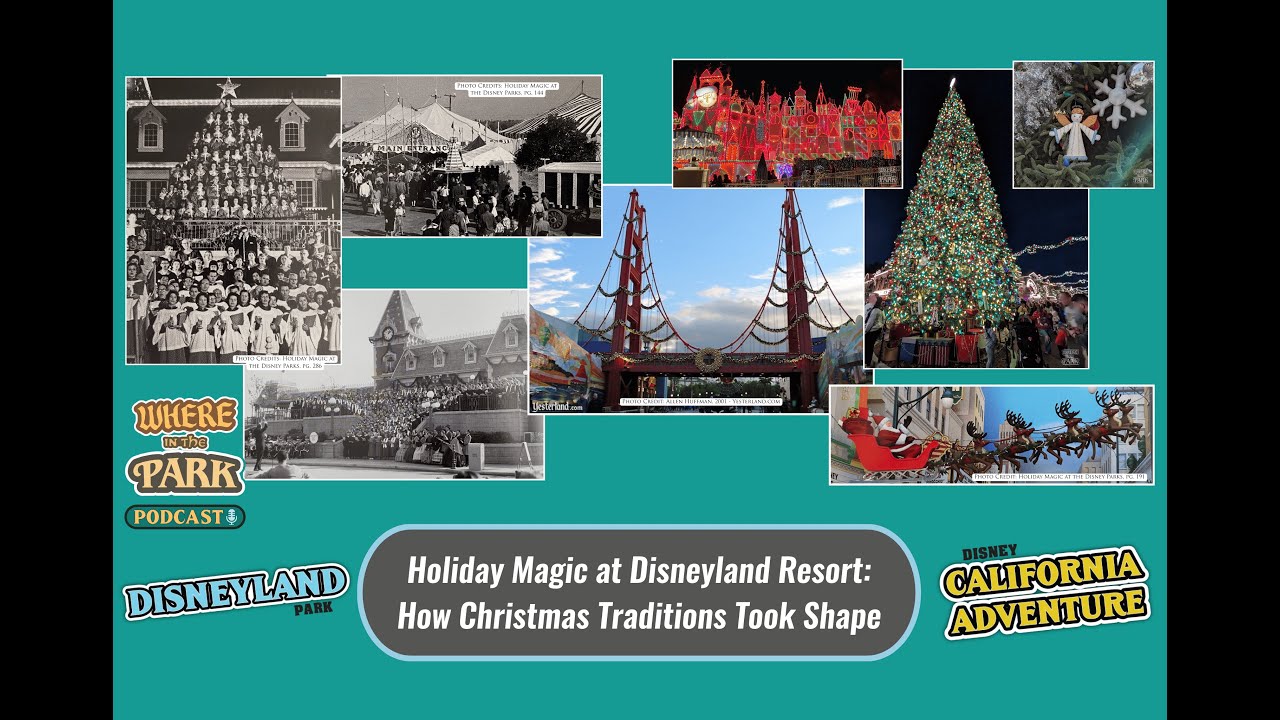Holiday Magic at Disneyland Resort: How Christmas Traditions Took Shape