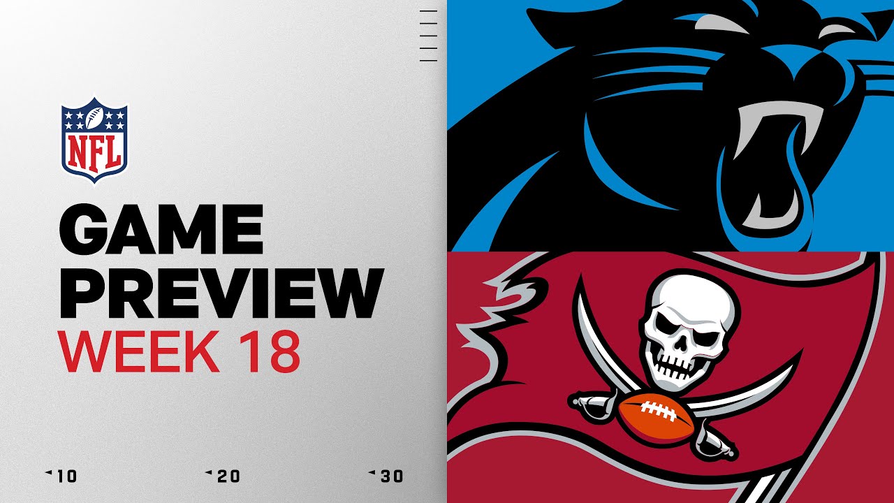 Carolina Panthers vs Tampa Bay Buccaneers | Week 18 Game Preview