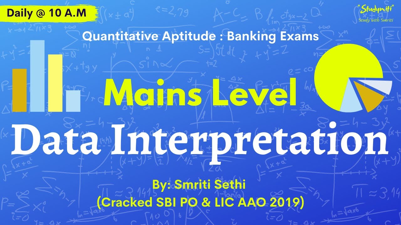 Mains Level | Data Interpretation | Smriti Sethi | Quantitative Aptitude Banking Exams