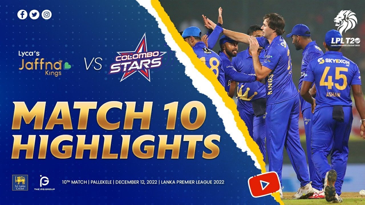 Match 10 | Colombo Stars vs Jaffna Kings | LPL 2022