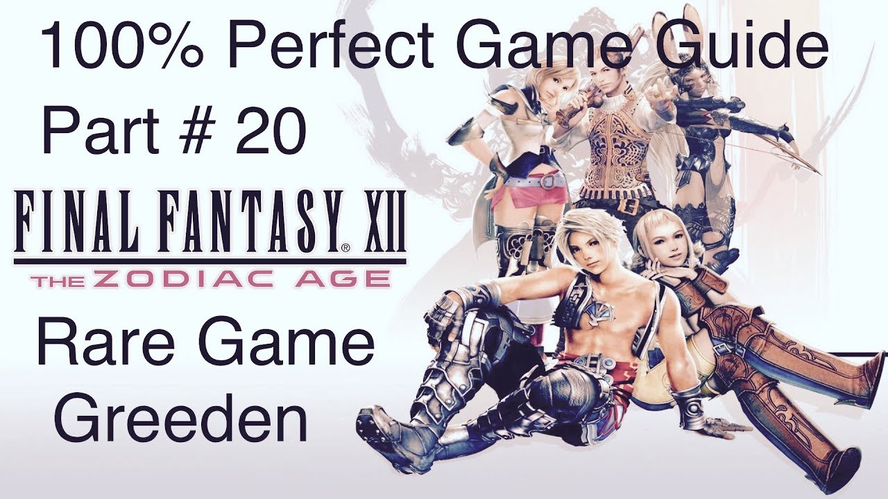 Final Fantasy XII - 100% Perfect Game Guide - Rare Game Greeden