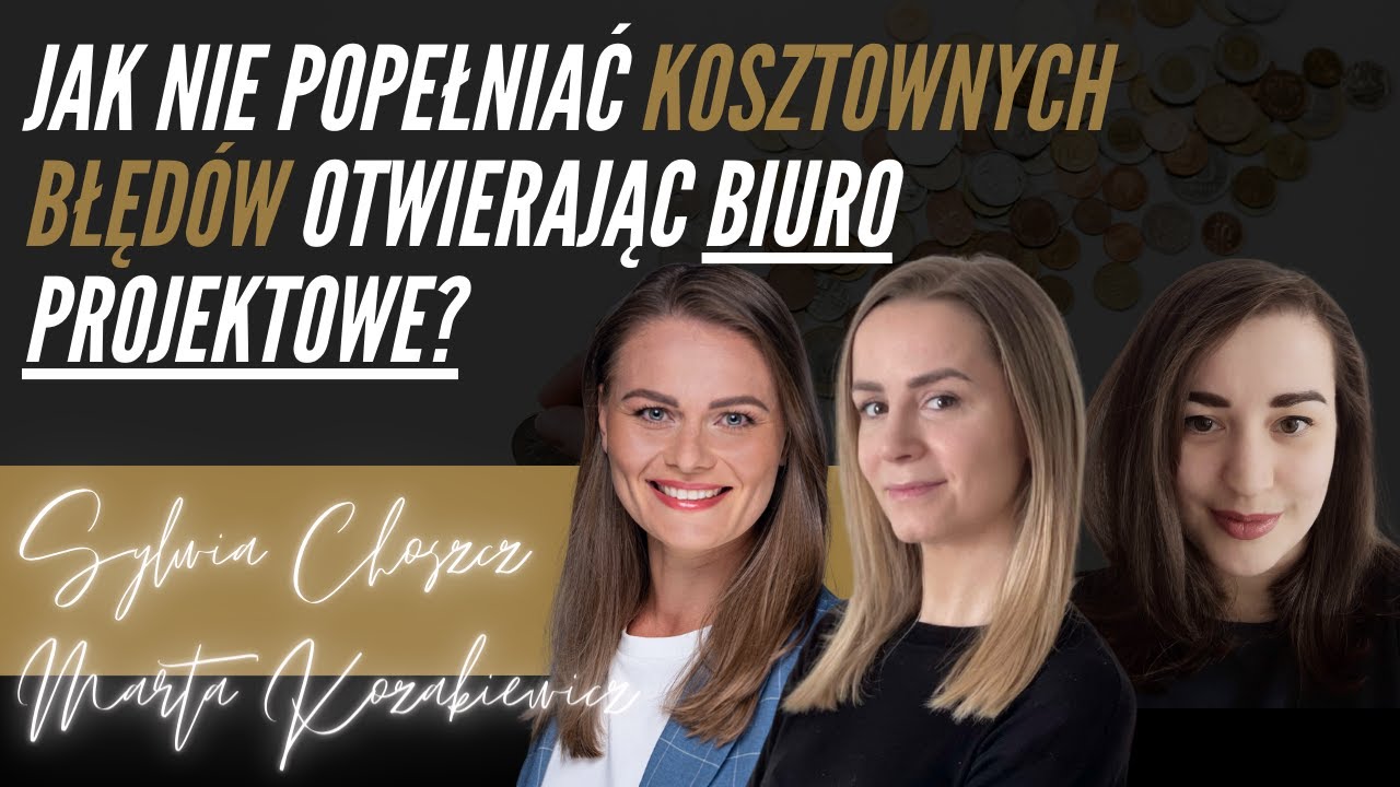 Jak nie popełniać kosztownych błęd&oacute;w otwierając biuro projektowe? [Biznes Architekta]