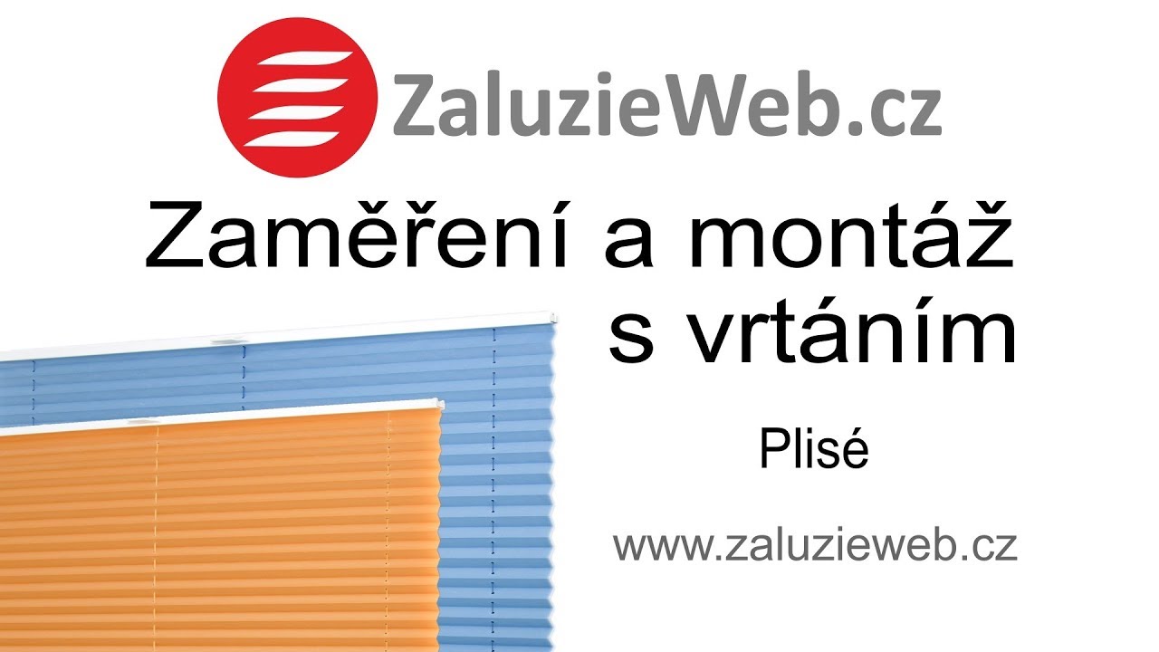 Zaměření a Montáž s vrtáním plisé - www.ZaluzieWeb.cz