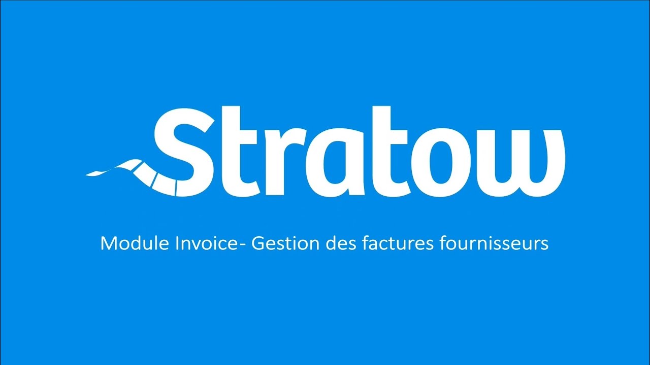 Stratow Invoice, en route pour la facture électronique connectée à votre ERP - Démonstration