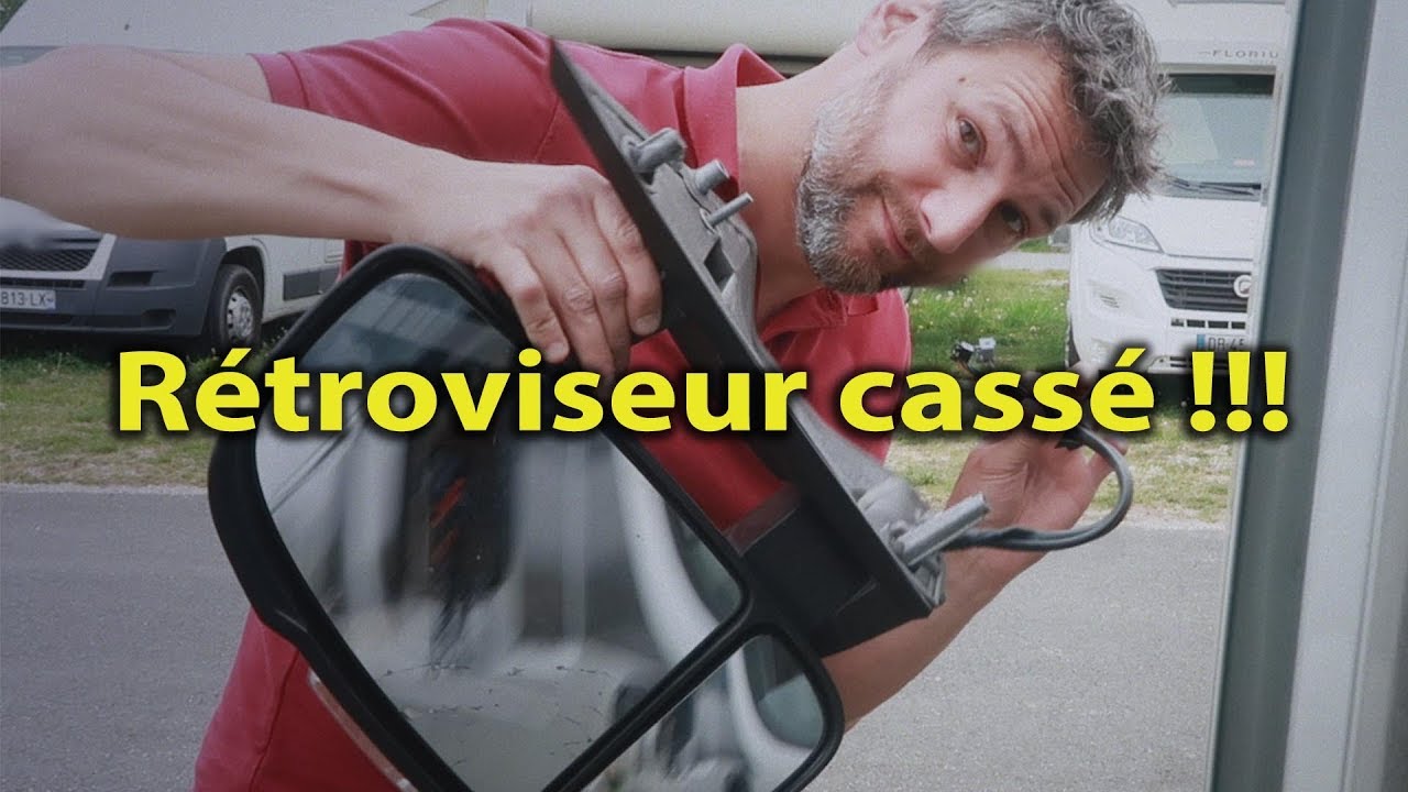 CHANGER son RÉTROVISEUR 😨 de CAMPING CAR ou FOURGON AMÉNAGÉ - DUCATO - BOXER - JUMPER - TUTO
