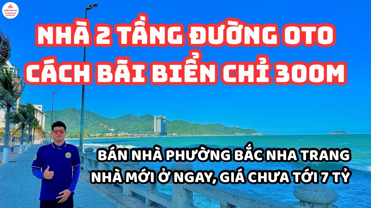 Bán Nhà Phường Bắc Nha Trang, Cách Biển Chỉ 500m, Giá Chưa Tới 7 Tỷ | TRẦN ANH THI BĐS