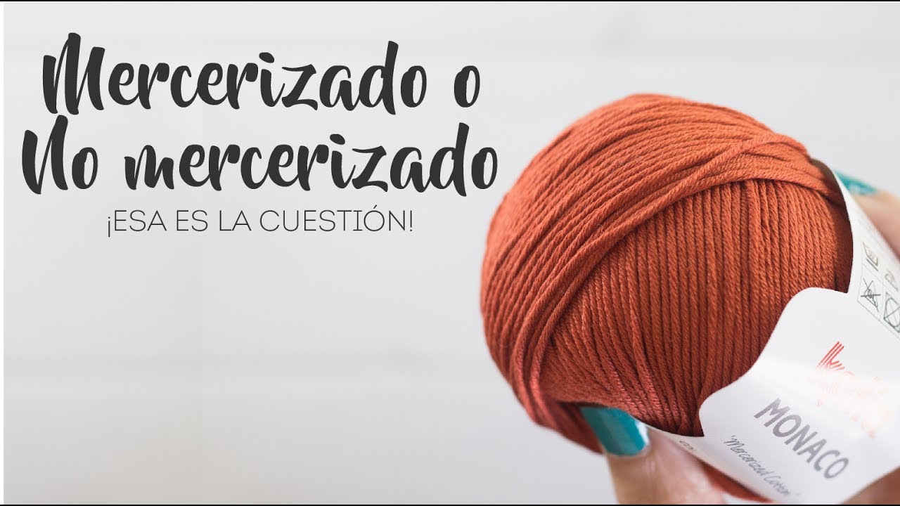 Tipos de hilo para crochet y amigurumi: ¿Hilo Mercerizado o No Mercerizado?