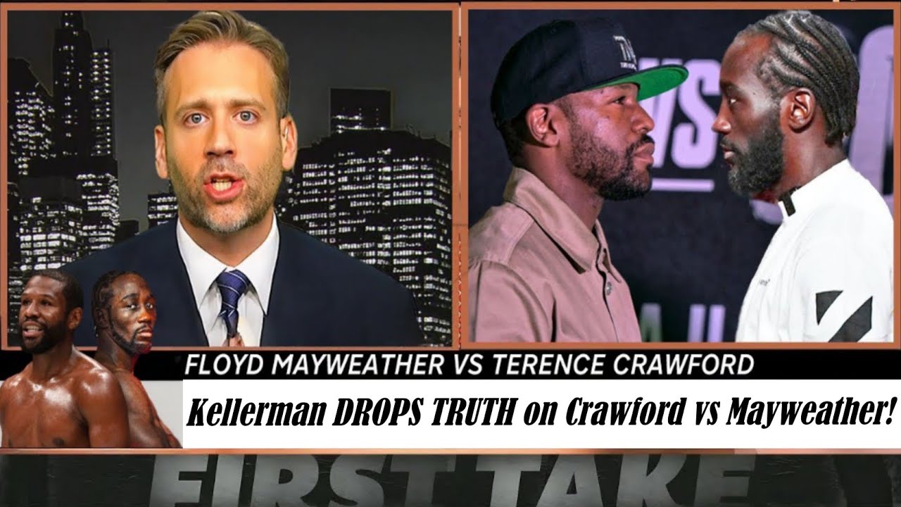 Why Max Kellerman Says Crawford Should Challenge Floyd Mayweather NOW!