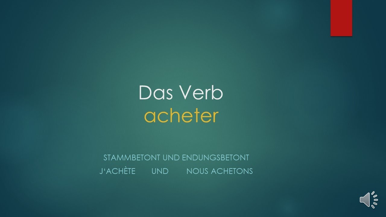 Das Verb acheter mit Verbtabelle I Klasse 6-8
