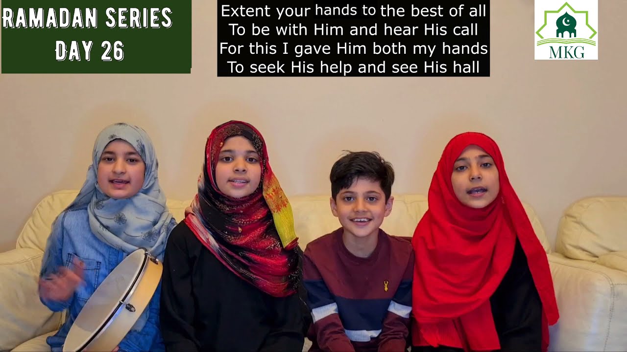 Ramadan Series Day 26 - Extend Your Hands - English Nasheed