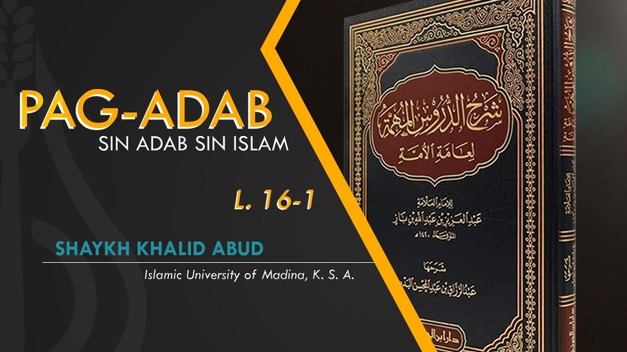 Pag-adab sin Adab sin Islam (L. 16-1) - Shaykh Khalid Abud (Tausug)