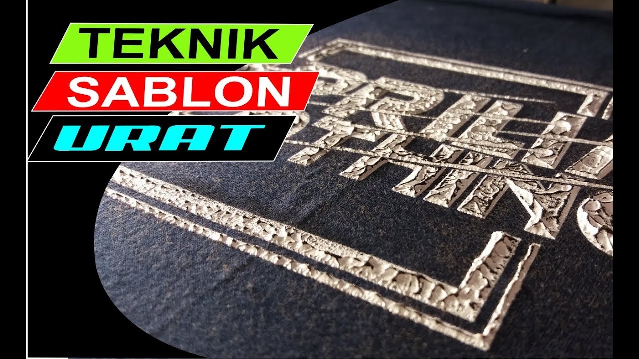 TUTORIAL SABLON URAT DENGAN CAT PLASTISOL