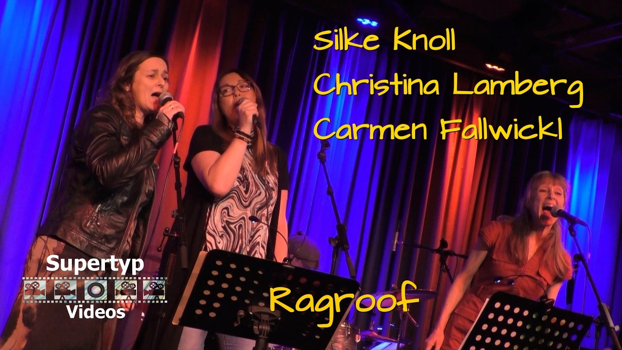 Silke Knoll/Christina Lamberg/Carmen Fallwickl - Ragroof