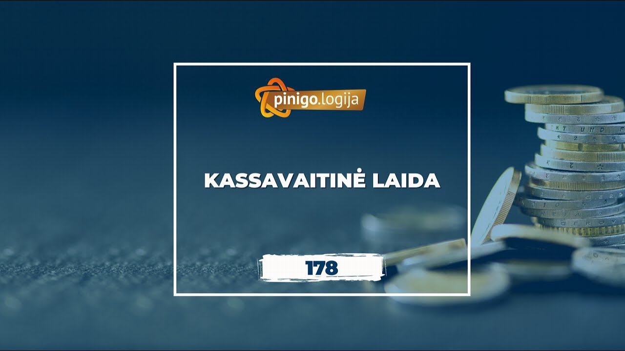 Pinigologija #178: Kassavaitinė laida.