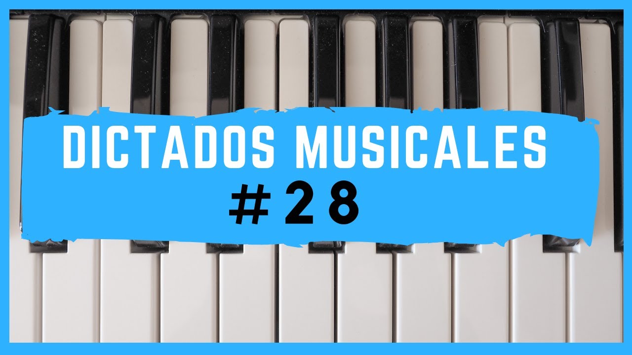 🎹 DICTADO MUSICAL (28) | 👂 EAR TRAINING (Curso de Lenguaje Musical Solfeando)