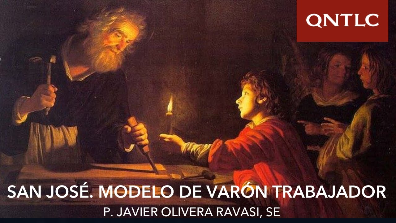 San José, modelo de varón trabajador (sermón no apto para feministas...)