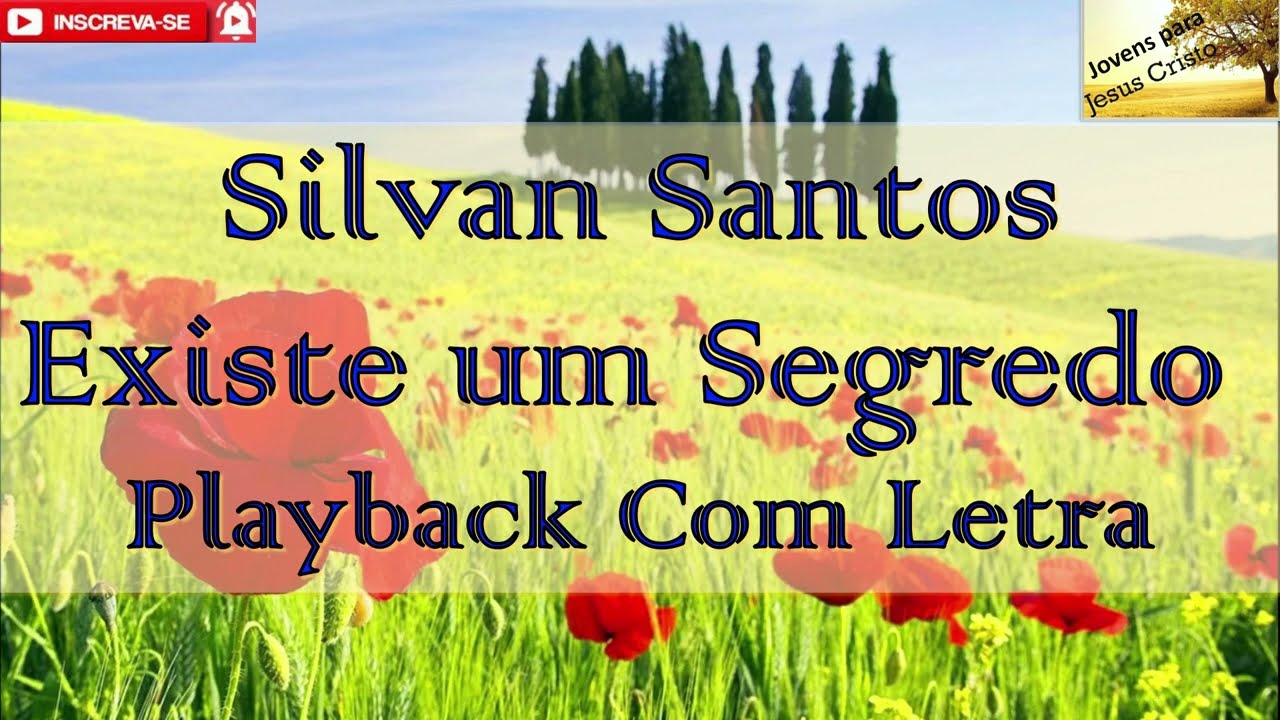 Silvan Santos - Existe um Segredo Playback | Com Letra