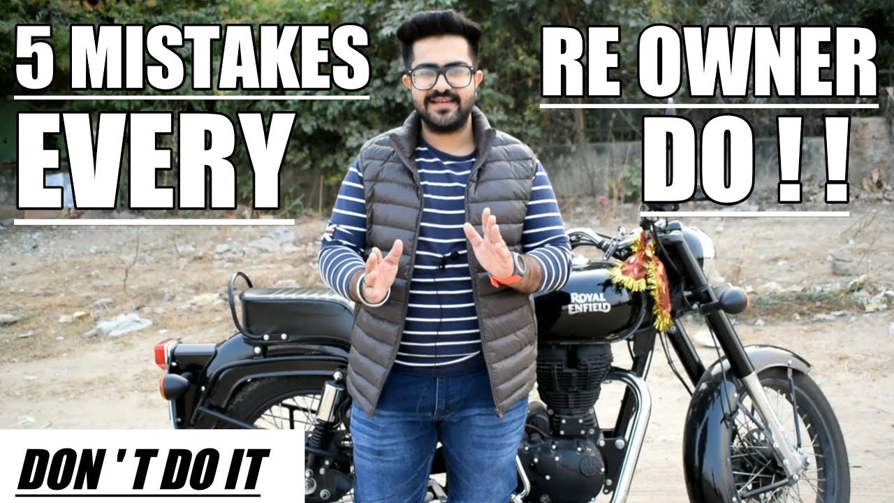 5 Mistakes You Shouldn't Do On Your Royal Enfield | Tips & Tricks - MUST WATCH