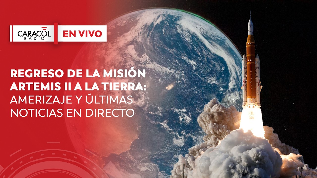 🔴 NASA EN VIVO: Regreso de la misi&oacute;n Artemis II a la Tierra: amerizaje y &uacute;ltimas noticias en DIRECTO