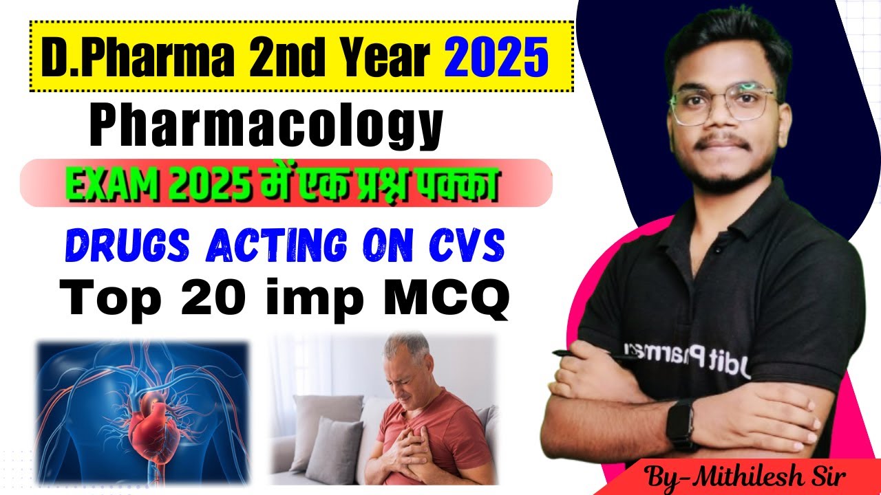 Pharmacology Chapter-5 | Drugs Acting on CvS |top 20 Important MCQ | D.Pharma 2nd Year 2025 |