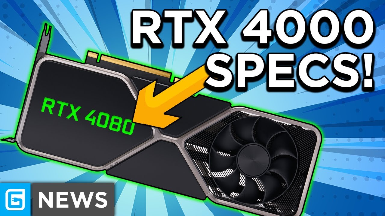 Nvidia&rsquo;s RTX 4000 Specs LEAK - HUGE Performance Jump!