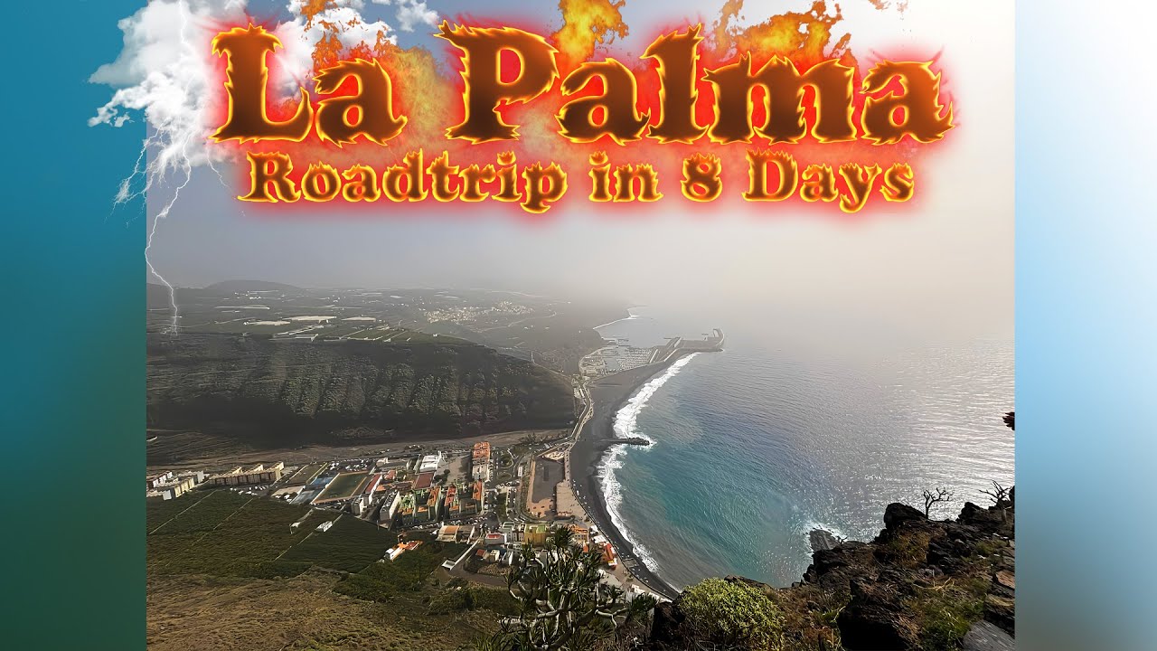 La Palma - Roadtrip in 8 Days | Canary Islands | Travel video